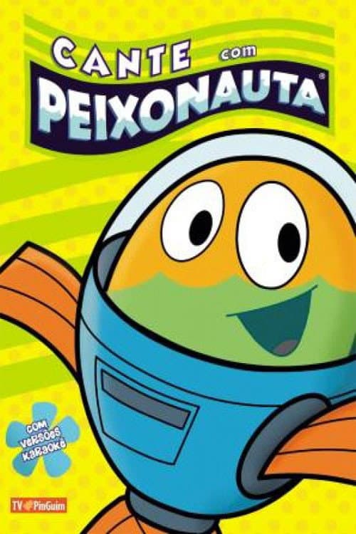 Poster for Cante com Peixonauta