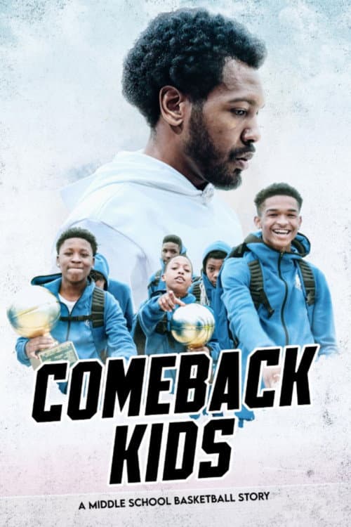 Poster for Comeback Kids: A Middle School Basketball Story