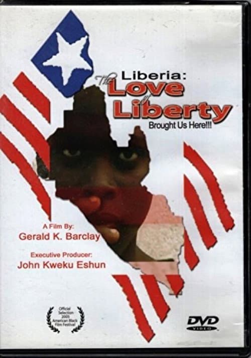 Poster for The Love of Liberty... A Liberian Civil War Documentary