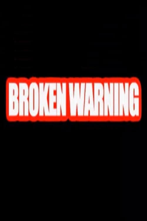 Poster for Broken Warning