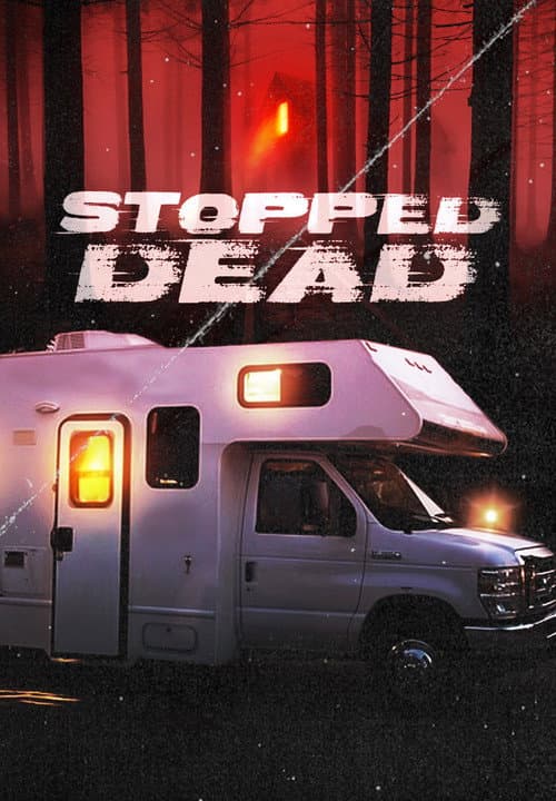 Постер до фільму «Stopped Dead»