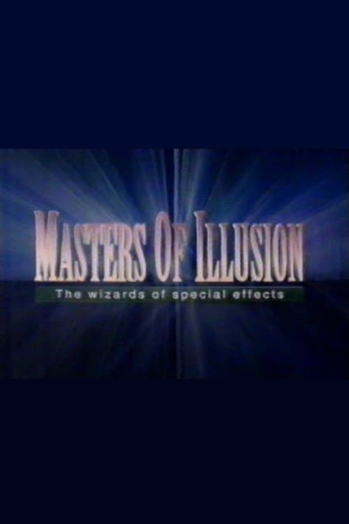 Poster for Masters of Illusion: The Wizards of Special Effects