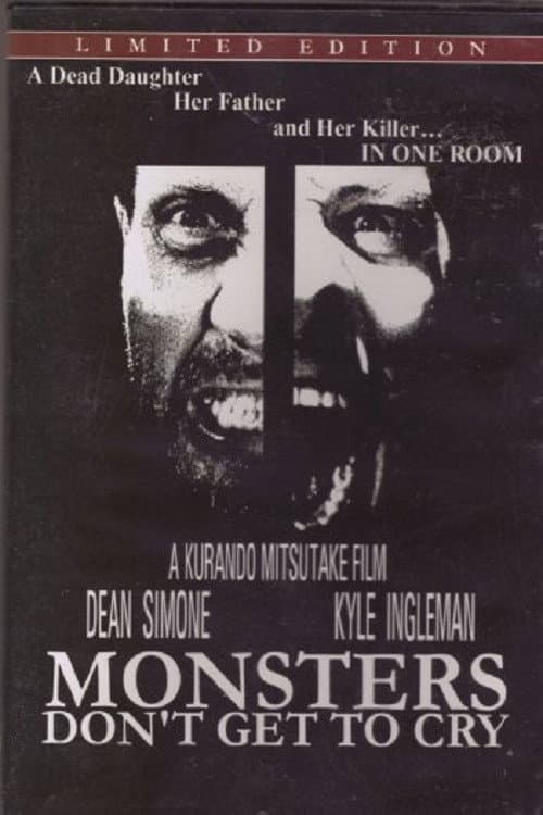 Poster for Monsters Don't Get to Cry