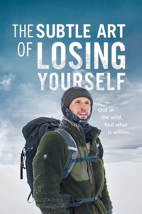 Poster for The Subtle Art of Losing Yourself