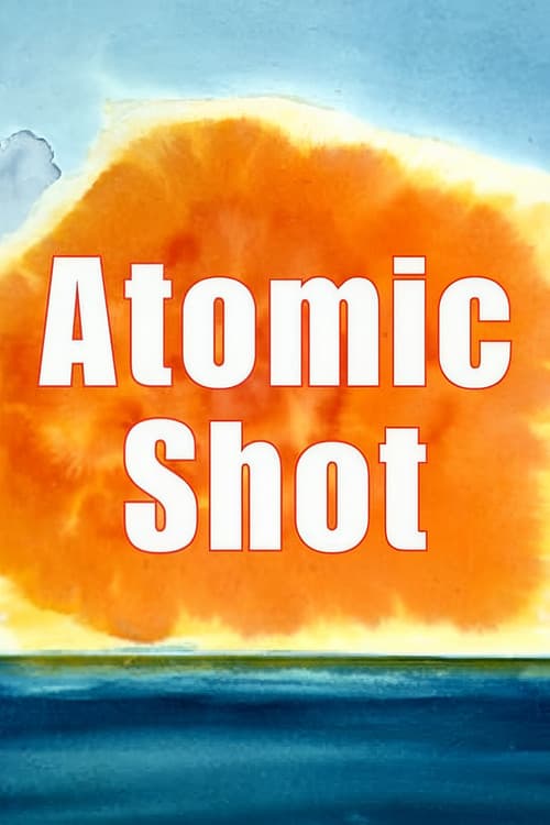Poster for Atomic Shot