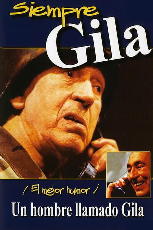 Poster for Un hombre llamado Gila