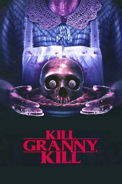 Poster for Kill, Granny, Kill!