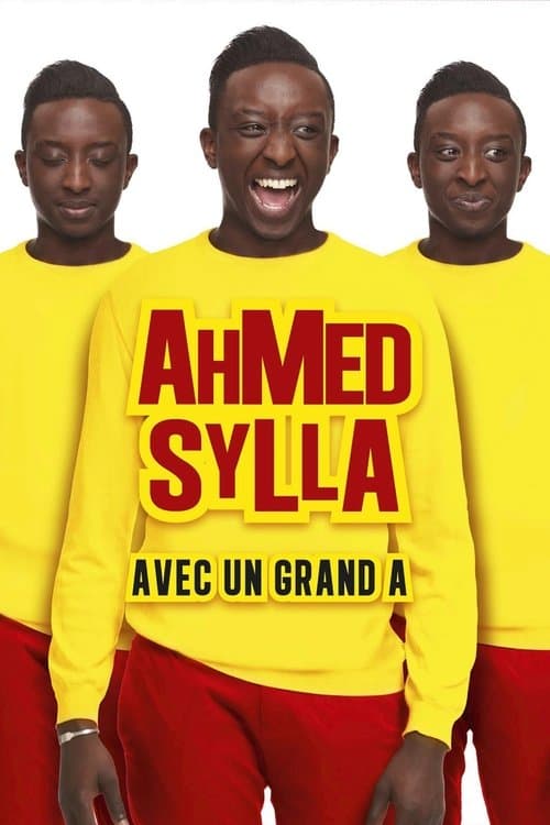 Poster for Ahmed Sylla - Avec un grand A