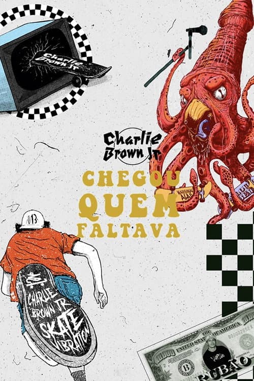 Poster for Charlie Brown Jr.: Chegou Quem Faltava