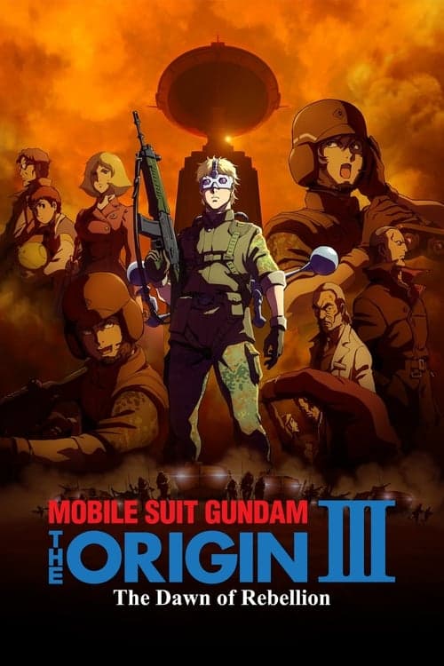 Постер до фільму «Mobile Suit Gundam: The Origin III - Dawn of Rebellion»