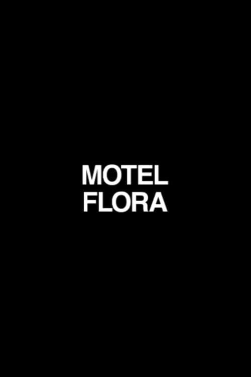 Poster for Motel Flora