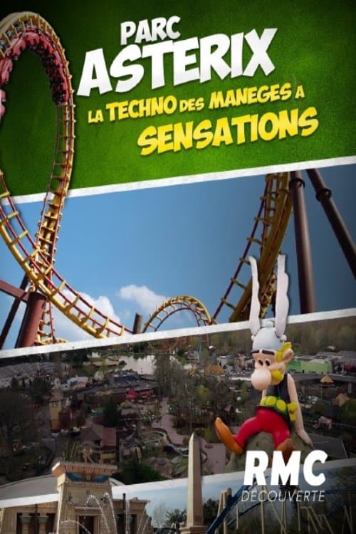 Poster for Parc Astérix - La techno des manèges à sensations