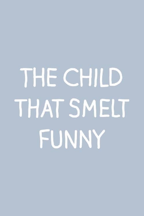 Poster for The Child That Smelt Funny