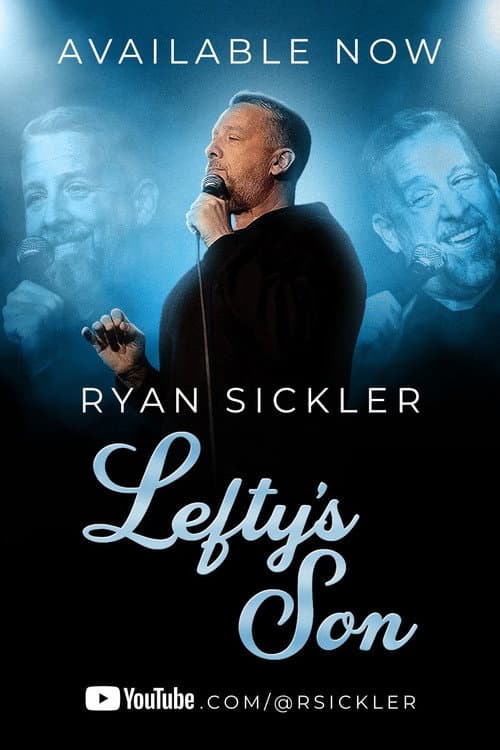 Poster for Ryan Sickler: Lefty’s Son
