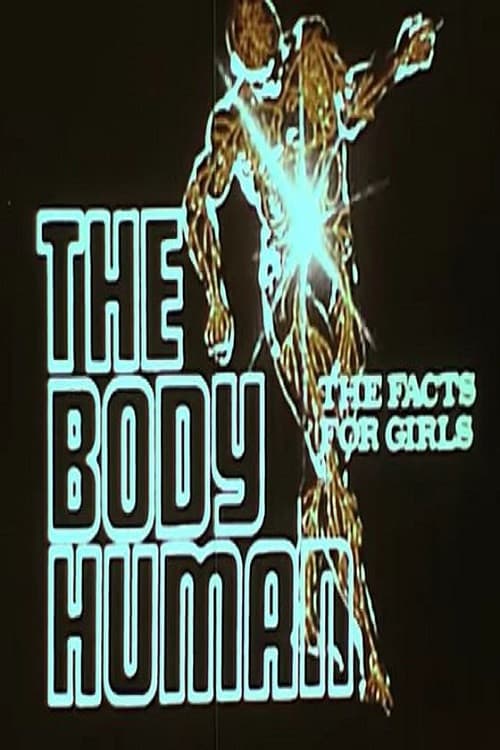 Постер до фільму «The Body Human: The Facts For Girls»