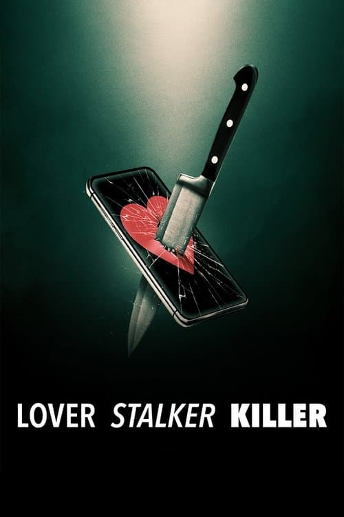 Poster for Lover, Stalker, Killer