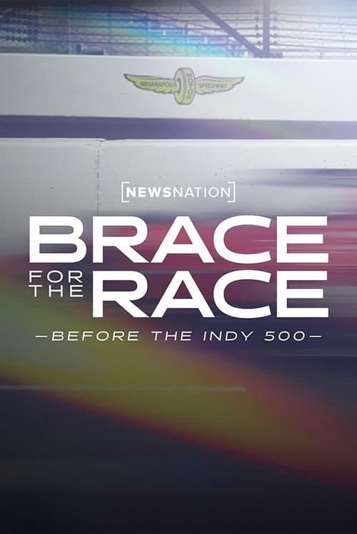 Poster for Brace for the Race: Before the Indy 500