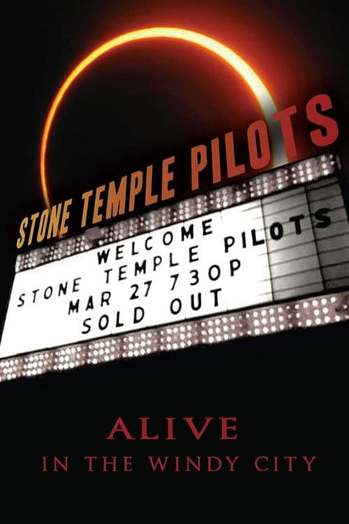 Poster for Stone Temple Pilots: Alive In The Windy City