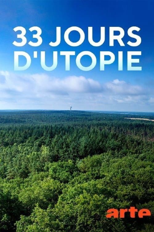 Постер до фільму «33 Days of Utopia»
