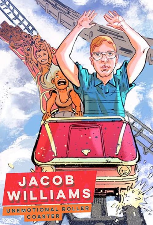 Poster for Jacob Williams: Unemotional Roller Coaster