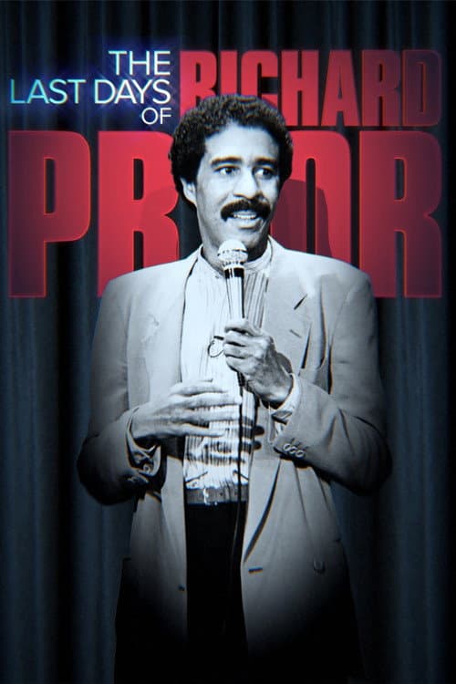 Постер до фільму «The Last Days of Richard Pryor»