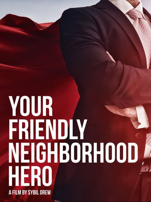 Poster for Your Friendly Neighborhood Hero