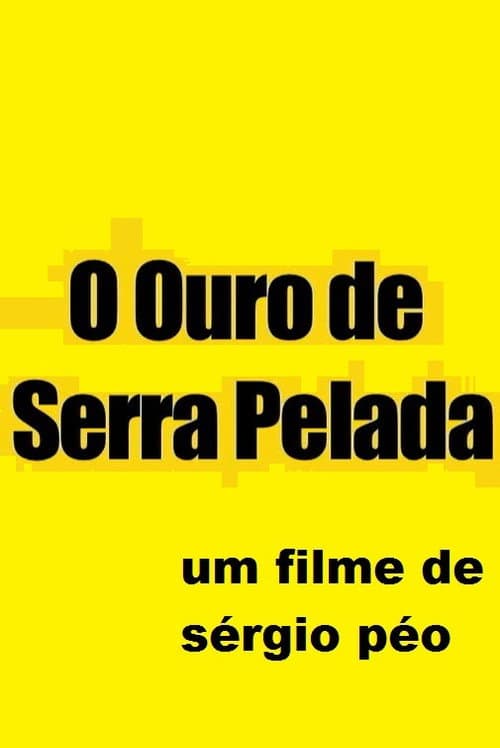 Poster for O Ouro de Serra Pelada