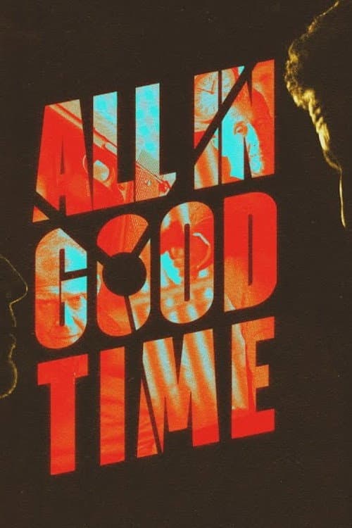 Poster for All in Good Time