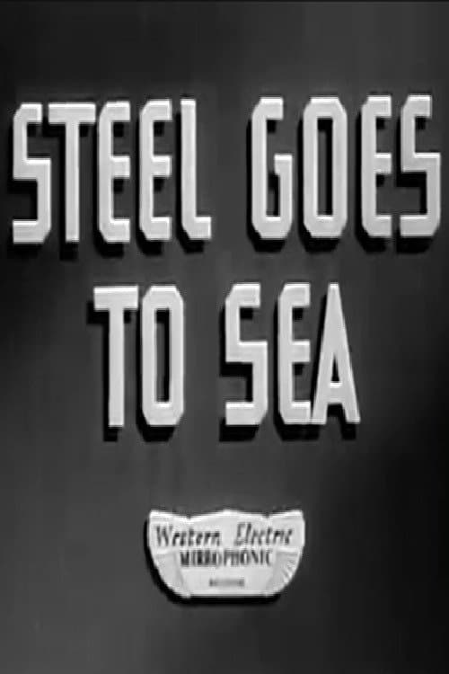 Poster for Steel Goes to Sea