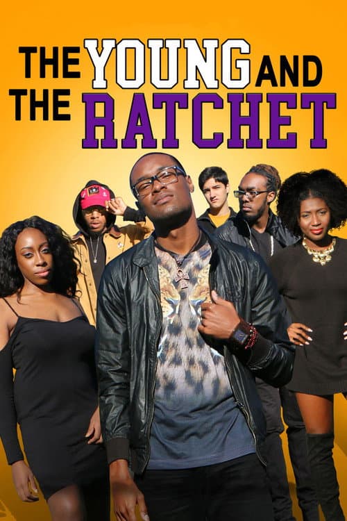 Poster for The Young and the Ratchet