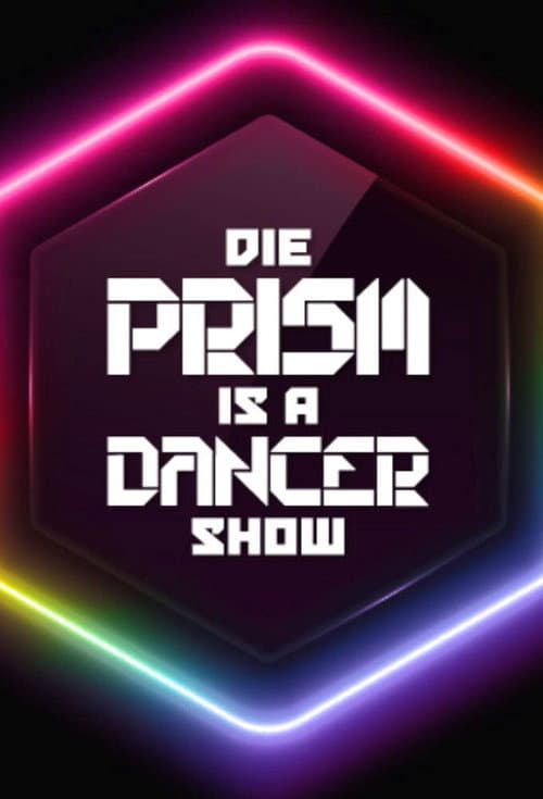 Poster for Lass dich überwachen! Die PRISM IS A DANCER Show