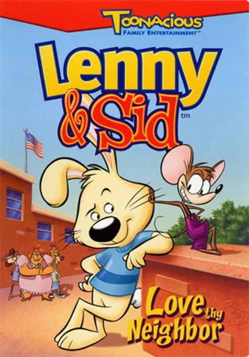 Постер до фільму «Lenny & Sid: Love Thy Neighbor»