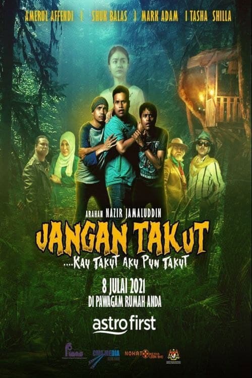 Постер до фільму «Jangan Takut: Kau Takut Aku Pun Takut»