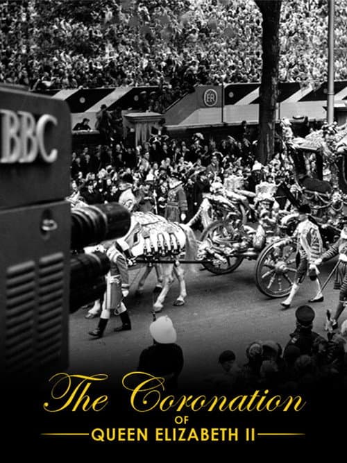 Постер до фільму «The Coronation of Queen Elizabeth II»