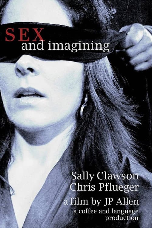 Poster for Sex and Imagining
