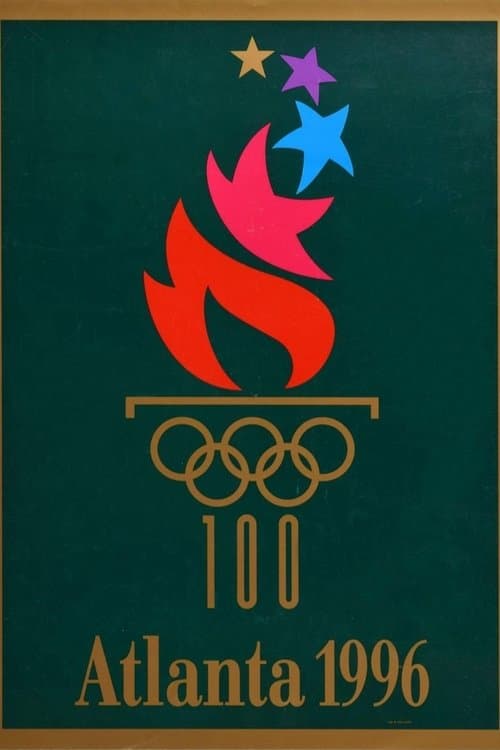 Постер до фільму «Atlanta 1996: Games of the XXVI Olympiad - Opening Ceremony»
