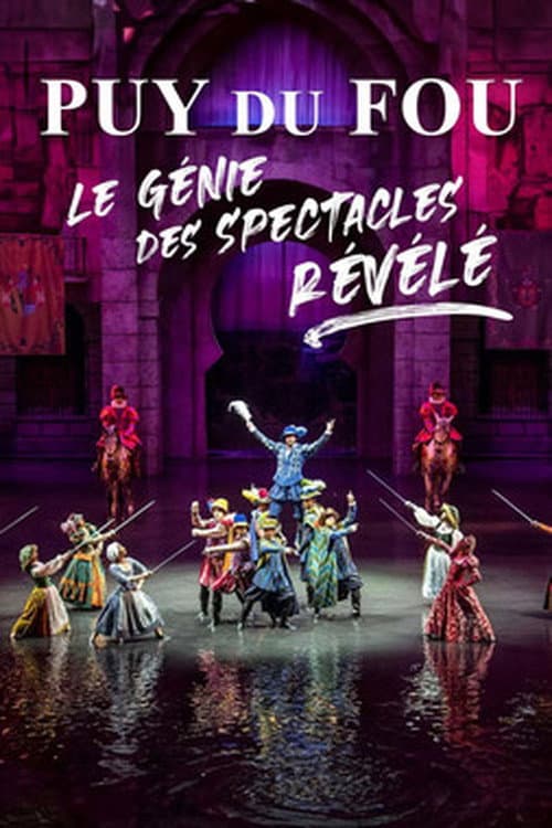 Poster for Puy du Fou : le génie des spectacles révélé