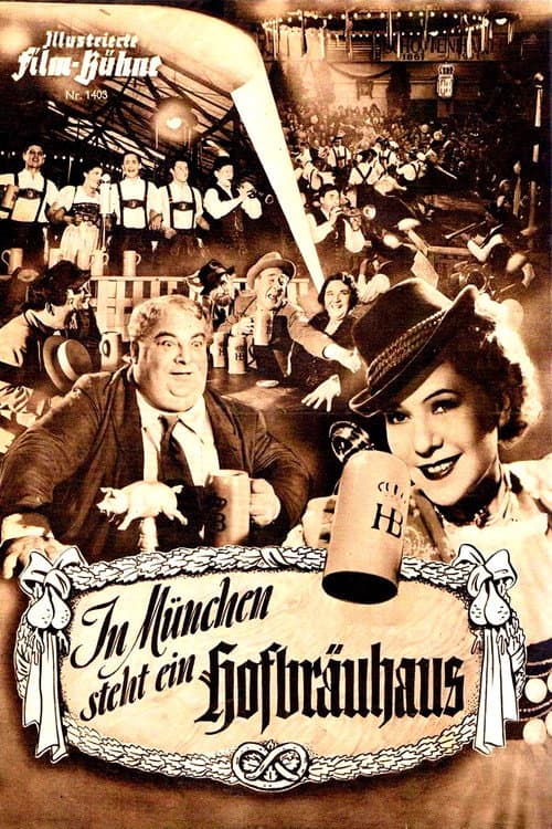 Постер до фільму «In Munich Stands a Hofbäuhaus»