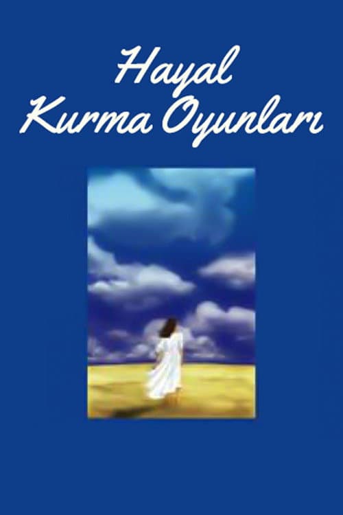 Poster for Hayal Kurma Oyunları