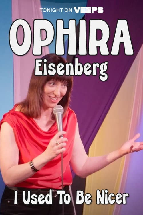 Poster for Ophira Eisenberg: I Used To Be Nicer
