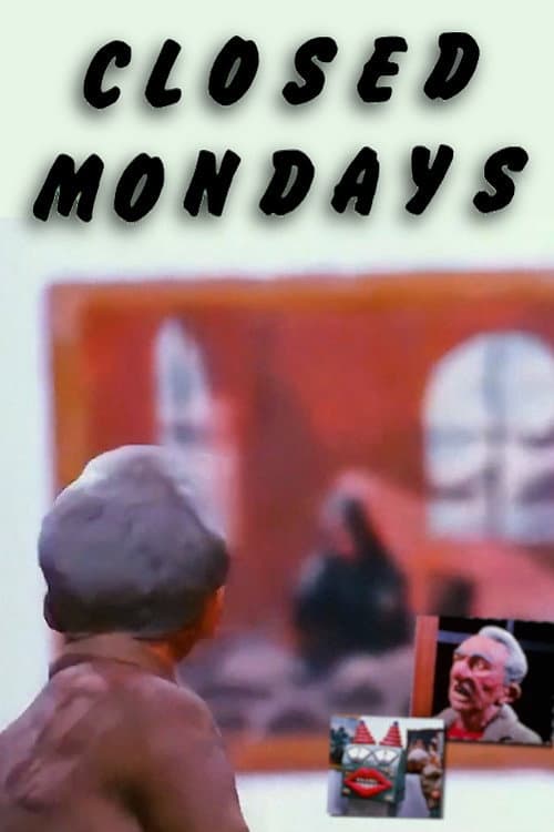 Poster for Closed Mondays