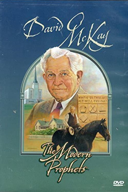 Poster for David O. McKay: The Modern Prophets