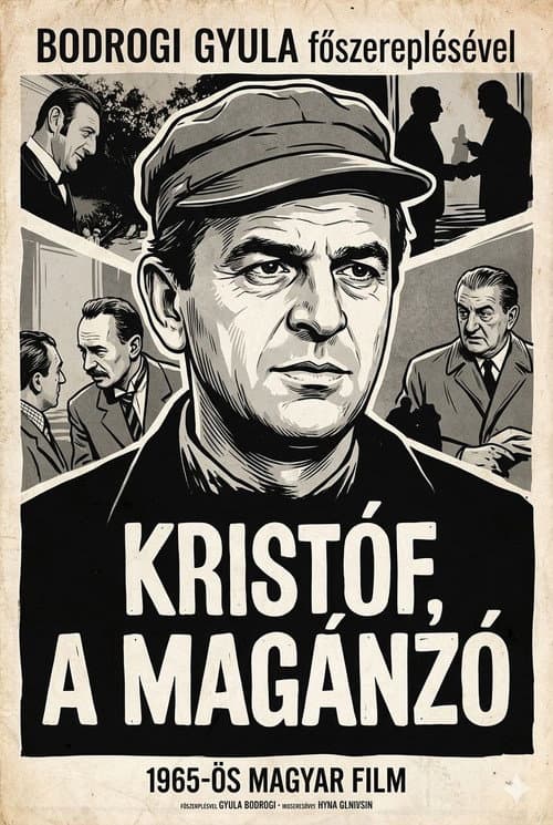 Poster for Kristóf, a magánzó