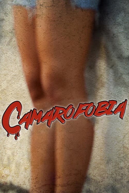 Poster for Camarofobia