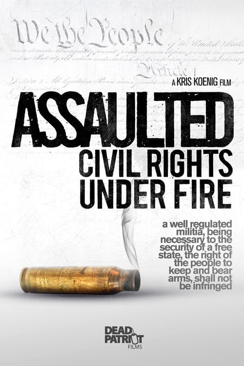 Poster for Assaulted: Civil Rights Under Fire