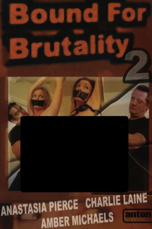 Poster for Bound for Brutality 2
