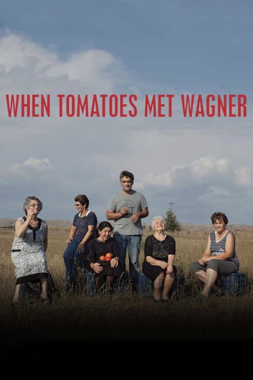 Poster for When Tomatoes Met Wagner