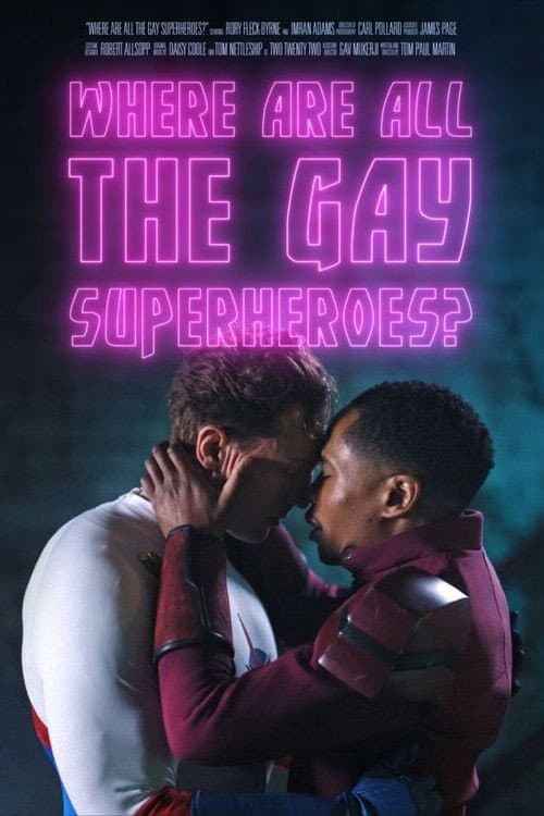 Постер до фільму «Where Are All the Gay Superheroes?»