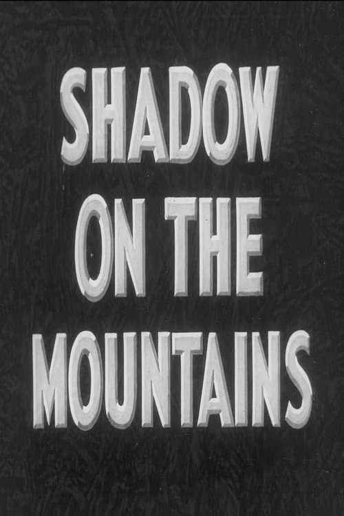 Poster for Shadow on the Mountains