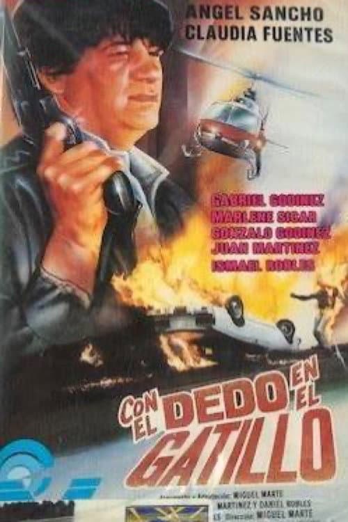 Poster for Con el dedo en el gatillo